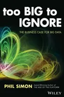 Demasiado grande para ignorarlo: El caso empresarial de los macrodatos - Too Big to Ignore: The Business Case for Big Data