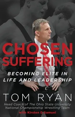 El sufrimiento elegido: Cómo llegar a ser de élite en la vida y el liderazgo - Chosen Suffering: Becoming Elite In Life And Leadership