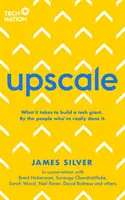 Upscale - Lo que se necesita para ampliar una startup. Por gente que lo ha hecho. - Upscale - What it takes to scale a startup. By the people who've done it.