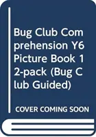 Bug Club Comprensión Y6 Libro ilustrado 12-pack - Bug Club Comprehension Y6 Picture Book 12-pack