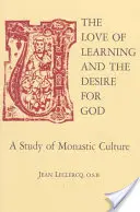 El Amor de Aprender y el Deseo Dios: Un Estudio De La Cultura Monástica - The Love of Learning and the Desire God: A Study of Monastic Culture