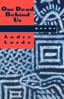 Nuestros muertos detrás de nosotros: Poemas - Our Dead Behind Us: Poems