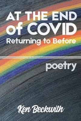 Al Final de Covid: Volviendo a Antes - At the End of Covid: Returning to Before
