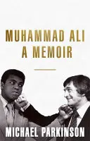 Muhammad Ali: Memorias - Muhammad Ali: A Memoir