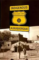 Albuquerque indígena - Indigenous Albuquerque