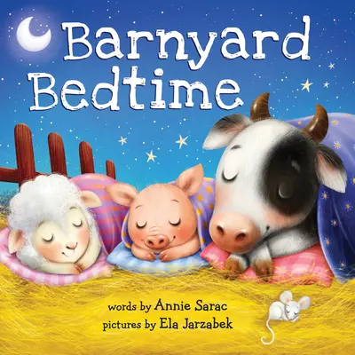 La hora de dormir en el corral - Barnyard Bedtime