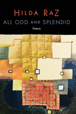 Todo extraño y espléndido: Poemas - All Odd and Splendid: Poems