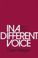Con otra voz: Teoría psicológica y desarrollo de la mujer - In a Different Voice: Psychological Theory and Women's Development