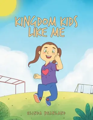 El reino de los niños como yo - Kingdom Kids Like Me