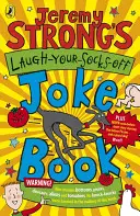 El libro de chistes de Jeremy Strong para partirse de risa - Jeremy Strong's Laugh-Your-Socks-Off Joke Book