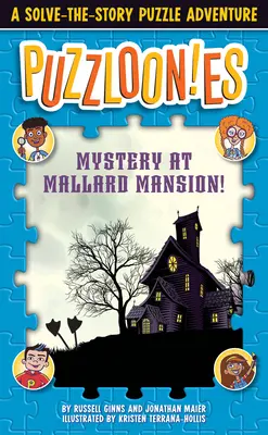 ¡Puzzlooies! Misterio en la Mansión Mallard: Una aventura de rompecabezas de resolver la historia - Puzzlooies! Mystery at Mallard Mansion: A Solve-The-Story Puzzle Adventure