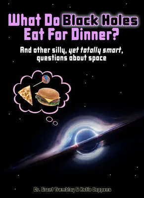 ¿Qué comen los agujeros negros? - What Do Black Holes Eat for Dinner?