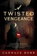 Venganza retorcida - Una novela de Kate Clifford - Twisted Vengeance - A Kate Clifford Novel