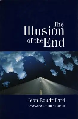 La ilusión del fin - The Illusion of the End