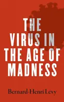 El virus en la era de la locura - The Virus in the Age of Madness