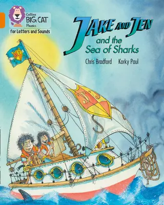 Jake y Jen y el Mar de los Tiburones - Banda 06/Naranja - Jake and Jen and the Sea of Sharks - Band 06/Orange