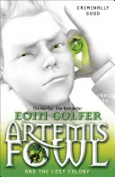 Artemis Fowl y la colonia perdida - Artemis Fowl and the Lost Colony