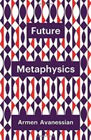Metafísica del futuro - Future Metaphysics