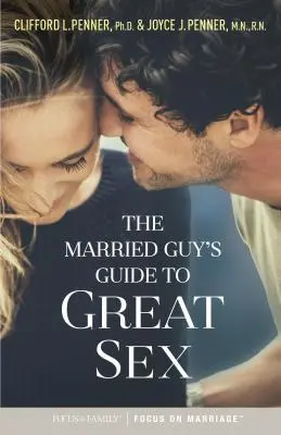 Guía del hombre casado para un sexo estupendo - The Married Guy's Guide to Great Sex