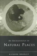 Arqueología de los espacios naturales - An Archaeology of Natural Places