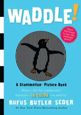 ¡Waddle! Un libro ilustrado de Scanimation - Waddle!: A Scanimation Picture Book