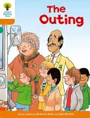 Oxford Reading Tree: Nivel 6: Cuentos: La excursión - Oxford Reading Tree: Level 6: Stories: The Outing