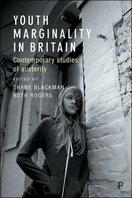 Marginalidad juvenil en Gran Bretaña: Estudios contemporáneos sobre la austeridad - Youth Marginality in Britain: Contemporary Studies of Austerity