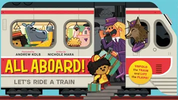 ¡Todos a bordo! (un Abrams Extend a Book): Viajemos en tren - All Aboard! (an Abrams Extend a Book): Let's Ride a Train