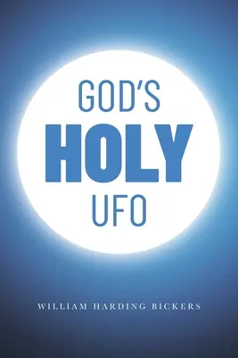 El OVNI sagrado de Dios - God's Holy UFO