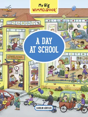 My Big Wimmelbook--Un día en la escuela - My Big Wimmelbook--A Day at School