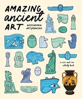 Arte antiguo asombroso: Un libro de actividades para buscar y encontrar - Amazing Ancient Art: A Seek-and-Find Activity Book