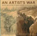 Guerra de artistas - El arte y las cartas de Morris y Alice Meredith Williams - Artist's War - The Art and Letters of Morris and Alice Meredith Williams