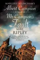 La culpa de MR Campion - MR Campion's Fault