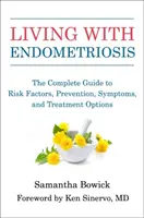 Vivir con endometriosis: La guía completa de factores de riesgo, síntomas y opciones de tratamiento - Living with Endometriosis: The Complete Guide to Risk Factors, Symptoms, and Treatment Options