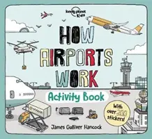 Cómo funcionan los aeropuertos Libro de actividades - How Airports Work Activity Book