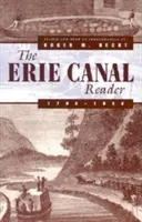 El lector del Canal de Erie, 1790-1950 - The Erie Canal Reader, 1790-1950
