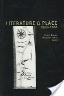 Literatura y lugar 1800-2000: Segunda edición - Literature and Place 1800-2000: Second Edition