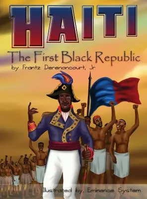 Haití: La primera república negra - Haiti: The First Black Republic