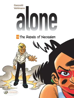 Solos Los rebeldes de Neosalem - Alone: The Rebels of Neosalem