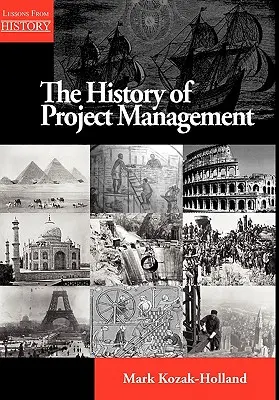 Historia de la gestión de proyectos - The History of Project Management