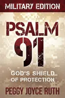 Salmo 91: El escudo protector de Dios - Psalm 91: God's Shield of Protection