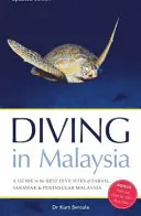 Buceo en Malasia - Guía de los mejores puntos de inmersión de Sabah, Sarawak y Malasia peninsular - Diving in Malaysia - A Guide to the Best Dive Sites of Sabah, Sarawak and Peninsular Malaysia