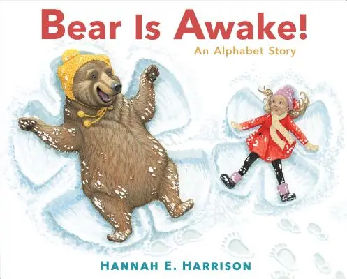 El oso está despierto Una historia del alfabeto - Bear Is Awake!: An Alphabet Story