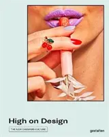 High on Design: La nueva cultura del cannabis - High on Design: The New Cannabis Culture