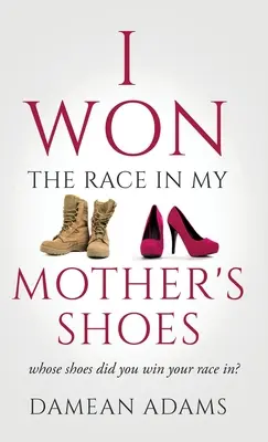 Gané la carrera en los zapatos de mi madre - I Won The Race In My Mother's Shoes