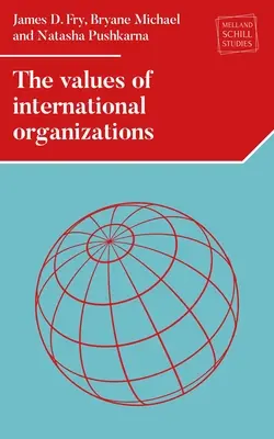 Los valores de las organizaciones internacionales - The Values of International Organizations
