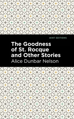 La bondad de St. Rocque y otros cuentos - The Goodness of St. Rocque and Other Stories