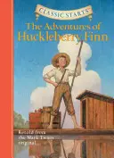 Classic Starts(r) Las aventuras de Huckleberry Finn - Classic Starts(r) the Adventures of Huckleberry Finn