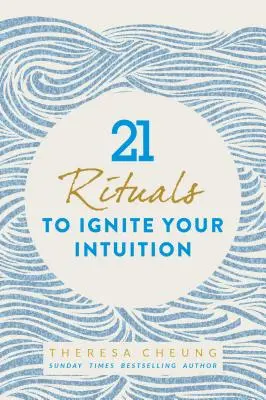 21 Rituales para Activar tu Intuición - 21 Rituals to Ignite Your Intuition