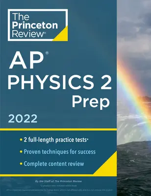 Princeton Review AP Physics 2 Prep, 2022: Pruebas de práctica + Revisión completa de contenidos + Estrategias y técnicas - Princeton Review AP Physics 2 Prep, 2022: Practice Tests + Complete Content Review + Strategies & Techniques